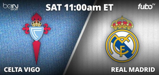 Celta Vigo vs Real Madrid